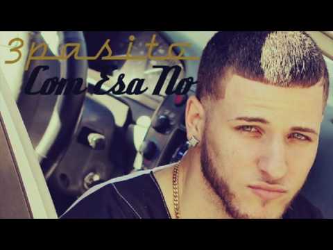 3Pasito - Con Esa No prod. by DdM
