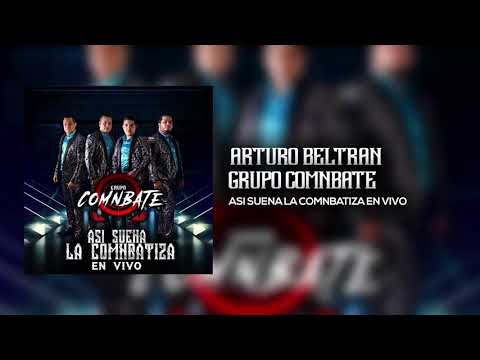 4rtur0 b3ltr4n - grupo comnbate (envivo) 2019