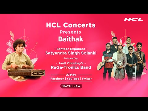 HCL Concerts presents Baithak Ep: 73 - Satyendra Singh Solanki & Amit Choubey’s RaGa-Tronics Band