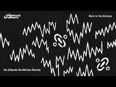 The Chemical Brothers - 'Go' (Claude Von Stroke Remix)