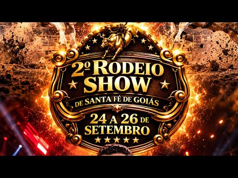 2º Rodeio Show de Santa Fé de Goiás/GO