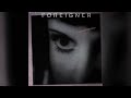Foreigner - The Beat Of My Heart [HQ]