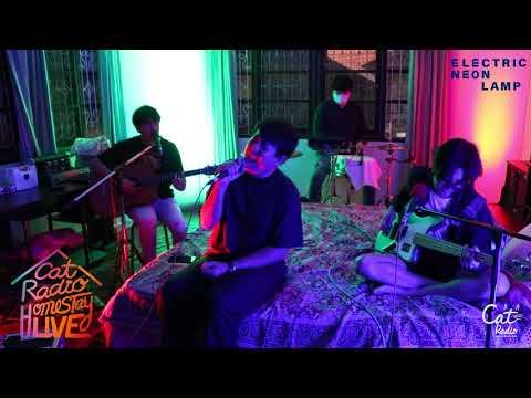 electric.neon.lamp - CAT RADIO HOMESTAY LIVE (Special Session)