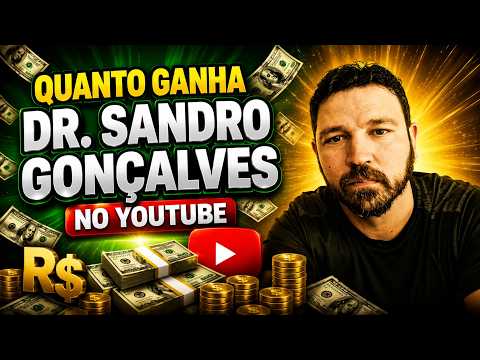 QUANTO GANHA O CANAL DR SANDRO GONCALVES ? | GANHOS REAIS 2026