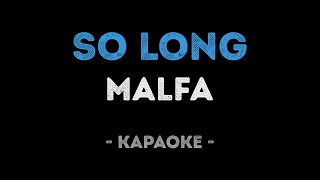 MALFA - SO LONG (Караоке)