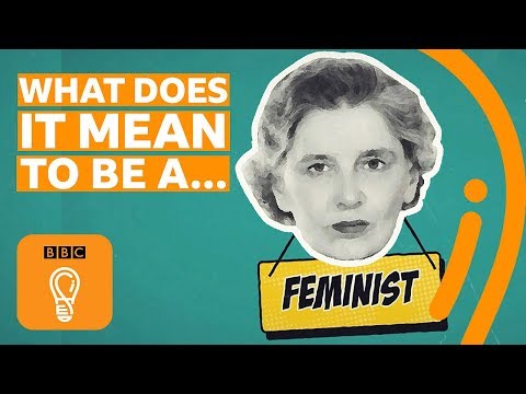 What is feminism? | A-Z of ISMSs Episode 6 - BBC Ideas