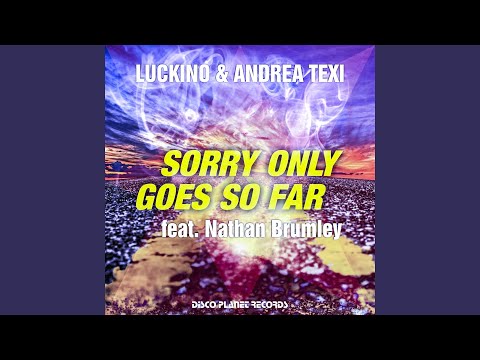 Sorry Only Goes so Far (feat. Nathan Brumley)