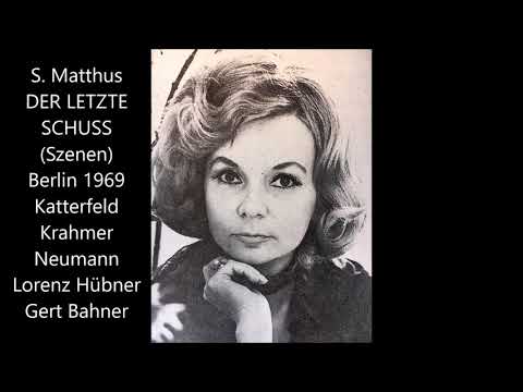 Siegfried Matthus: Der letzte Schuss (Oper, Berlin 1969 Bahner - Katterfeld, Krahmer; Neumann u.a.)