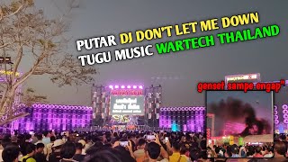 Download lagu WARTECH SOUND THAILAND PUTAR DJ DON'T LET ME DOWN TUGU MUSIC mp3