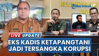 Eks Kadis Ketapang Ralasen Ginting Tersangka Korupsi DKPP Binjai, Sakit saat Dipanggil Kejari