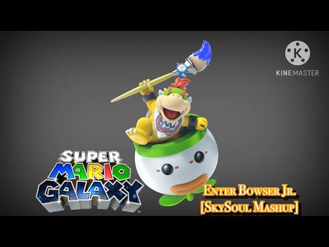 Enter Bowser Jr. [SkySoul Mashup/2023 Remake] (Super Mario Galaxy series)