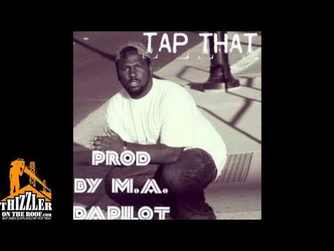 M.A. Da Pilot - Tap That [Prod. M.A. Da Pilot] [Thizzler.com]