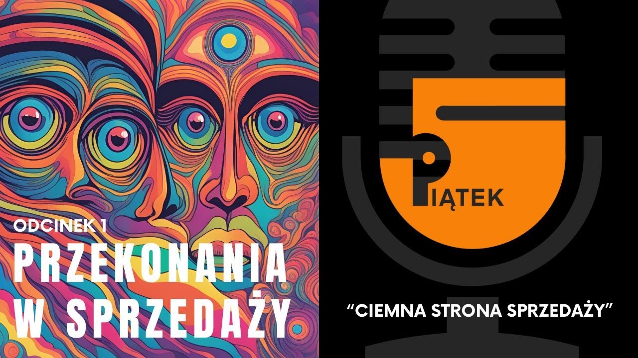 Odcinek 1. Przekonania w sprzedaży.