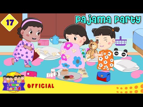 17 Pajama Party - Bermalam Di Rumah Syifa- Jamal Laeli Series Official