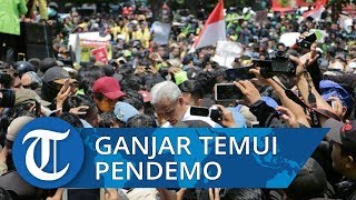 VIDEO: Ganjar Pranowo Temui Pendemo Depan Kantor DPRD Jawa Tengah,