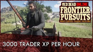 Red Dead Online: 3000 Trader XP Per Hour (Fastest Way To Rank Up Trader Role)
