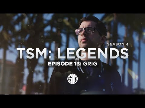 TSM: LEGENDS - Season 4 Episode 13 - Grig
