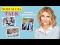 NOSTALGIA TALK Episode 122 Featuring ALISON BARTLETT