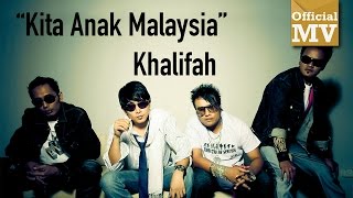 Download lagu Khalifah - Kita Anak Malaysia (720PHD) mp3