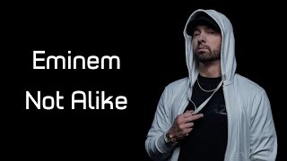 Eminem - Not Alike (ft. Royce Da 5&#39;9&quot;) (Lyrics)
