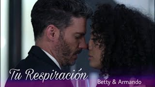 Betty &amp; Armando - Tu Respiración / Sua Respiração Chayanne Feat. Alexandre Pires