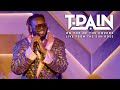 T Pain On Top Of The Covers Live From The Sun Rose