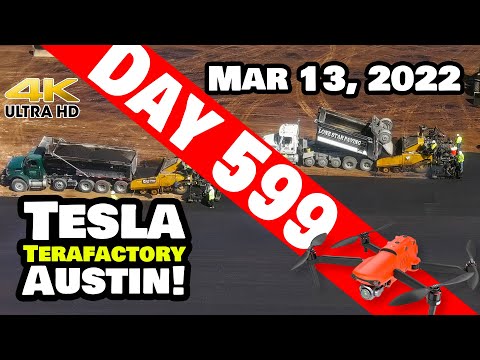 PAVER RACES AT GIGA TEXAS! - Tesla Gigafactory Austin 4K  Day 599 - 3/13/22- Tesla Terafactory Texas