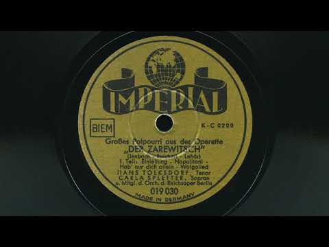 Hans Tolksdorf & Carla Spletter / Franz Lehár – Grosses  Potpourri aus Der Zarewitsch