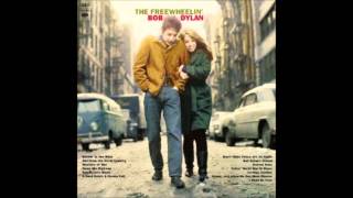 I Shall Be Free - Bob Dylan (The Freewheelin' Bob Dylan - 1963)