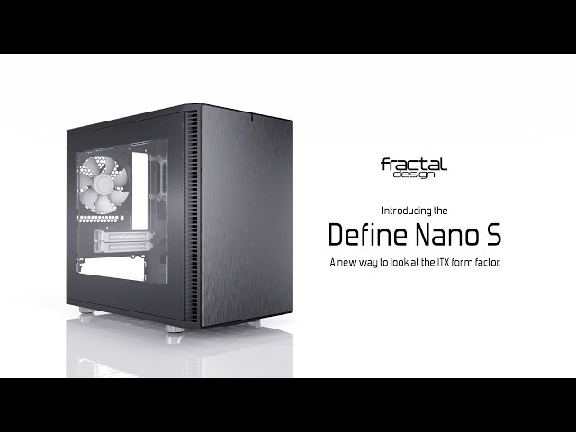 Video Teaser für Fractal Design Define Nano S Showreel