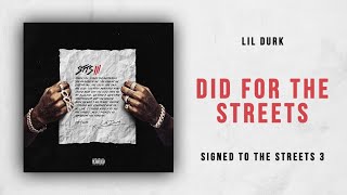 Lil Durk - Did for the Streets (Signed to the Streets 3)