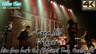 Cane Hill - Mggda Live from Let's Get Abducted Tour Omaha