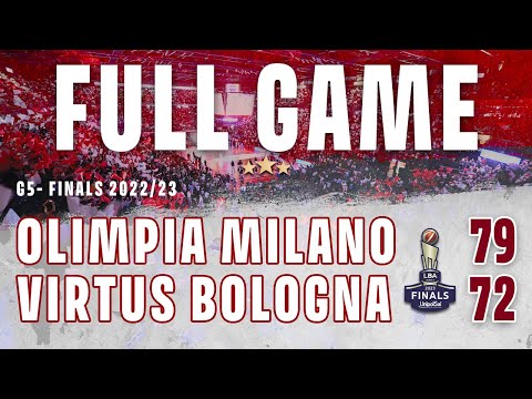 Olimpia Milano - Virtus Bologna Finale Scudetto 2023 G5 (FULL GAME)