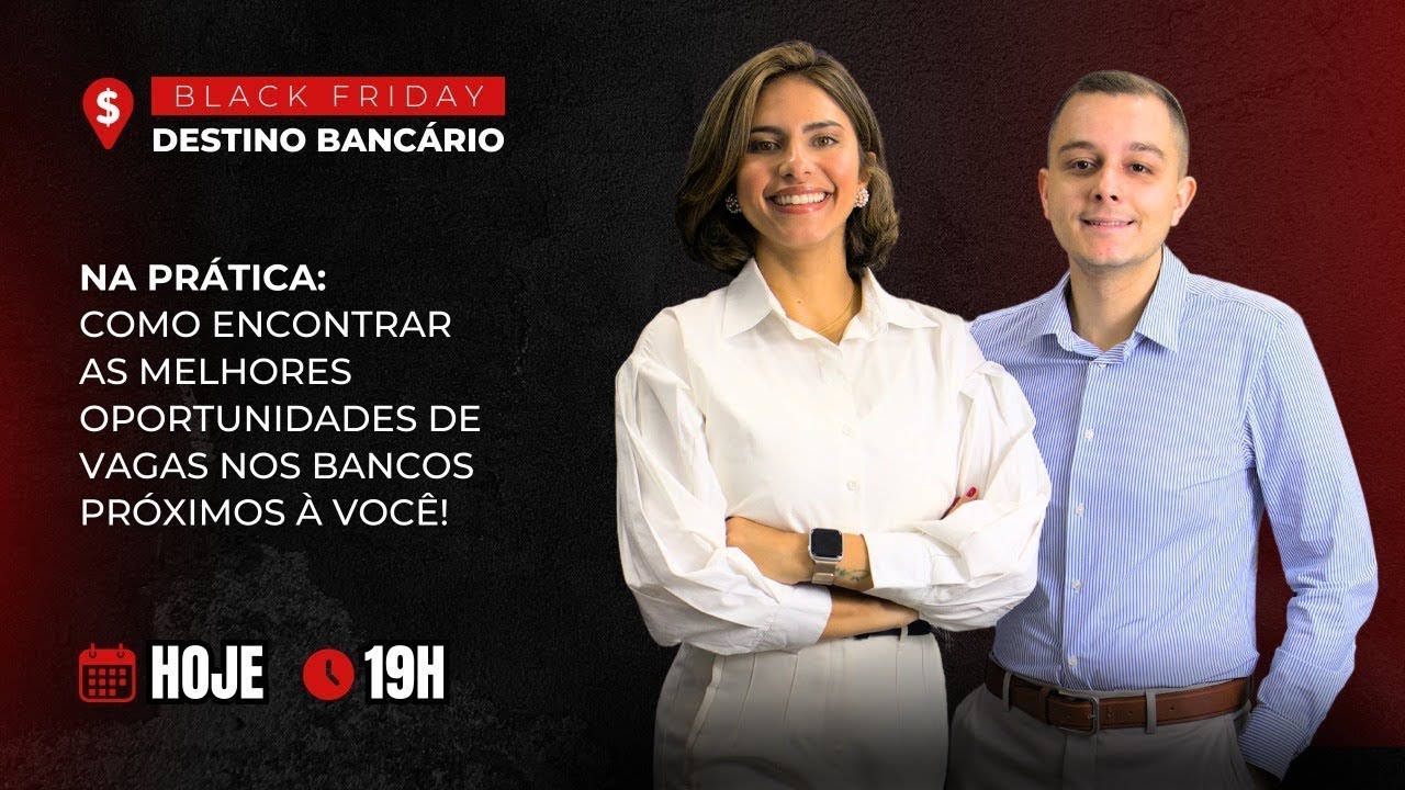 Aprenda como encontrar SUA vaga no Banco HOJE!