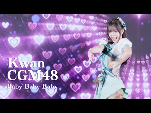 [Fancam] Kwan CGM48 - Baby Baby Baby (1st Performance at Maya 22/11/2025)