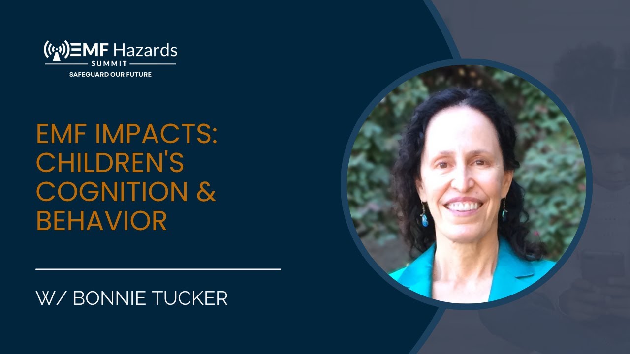 <span class="numbers">9</span> EMF Impacts: Children's Cognition & Behavior - Bonnie Tucker