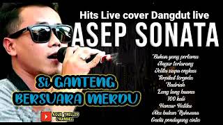 Download lagu ASEP SONATA - KUMPULAN TEMBANG DANGDUT ORIGINAL LIVE COVER mp3