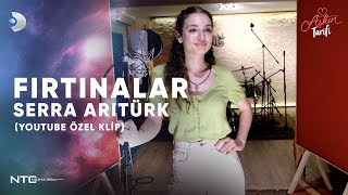 Musik-Video-Miniaturansicht zu Fırtınalar Songtext von Serra Arıtürk