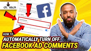 How To Automatically Turn Off Facebook Ad Comments