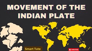 Movement of the Indian Plate - Distribution of Ocean and Continents | Class 11 Geography | NCERT