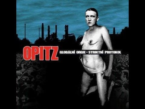 OPITZ - Globální Orgie - Striktní Protokol (Full Album 2009) (CZ)
