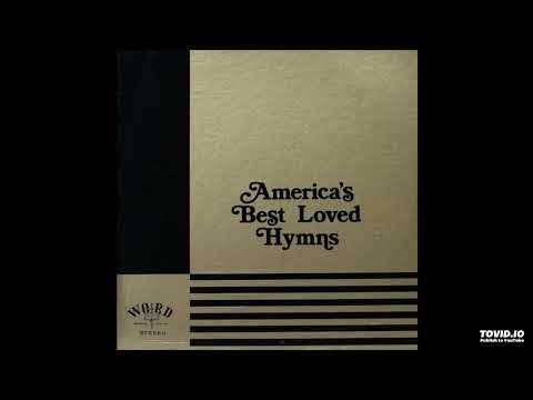 America's Best Loved Hymns of LP Number 1 of 4 [Stereo] (1969) [Full Album]