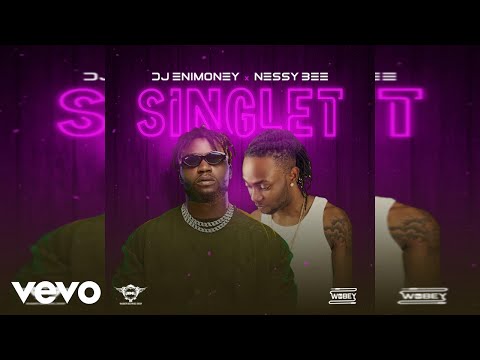 Dj Enimoney, Nessy Bee - singlet (Official Audio)