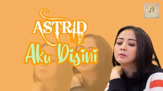 Download lagu Astrid || Aku Disini (lirik)@MELIRIKLAGU-chn mp3 Download lagu Astrid || Aku Disini (lirik)@MELIRIKLAGU-chn mp3