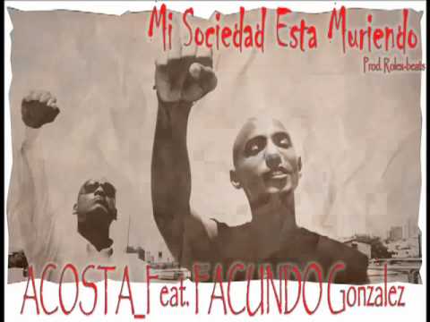 Acosta_Mi Sociedad Esta Muriendo_Feat. FACUNDO Gonzalez_Prod. By_Rolex Beats.mp4