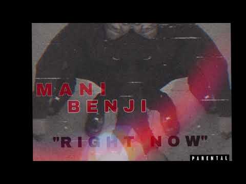 Mani Benji - Right Now (Official Audio)