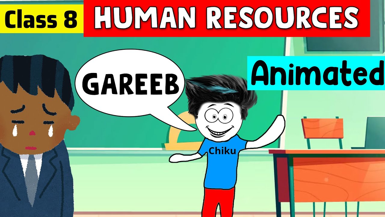 Human Resources Class 8 | class 8 geography chapter 6 | class 8 human resources