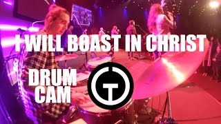 I Will Boast In Christ - Hillsong Worship (Drum Cam)