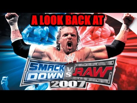 A Look Back at WWE Smackdown vs Raw 2007 15 Years Later...