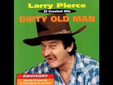 Larry Pierce   Shes A Nymphomaniac